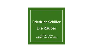 Die Räuber Hörbuch / Hörspiel 🗡️ Friedrich Schiller | Selbst Lesen ist blöd