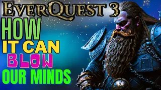 EverQuest 3 Wishlist : What We Want It To Be