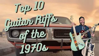 Top 10 Guitar Riffs of the 1970s... in my opinion