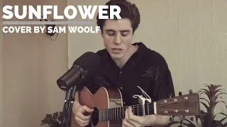 Sunflower - Post Malone / Swae Lee - (Sam Woolf Cover)
