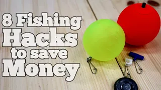 8 Money saving Fishing Hacks