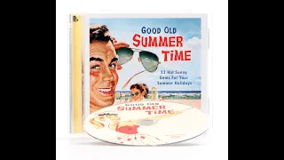 Good Old Summertime - 33 Hot Sunny Gems For Your Summer Holidays (CD) - Bear Family Records