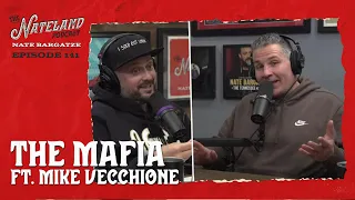Nateland | Ep #141 - The Mafia feat. Mike Vecchione