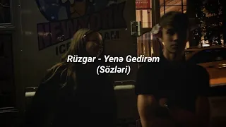 Rüzgar - Yenə Gedirəm (Sözləri)