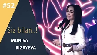 Siz bilan 52-son Munisa Rizayeva  (08.04.2019)