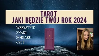 Tarot prognoza na rok 2024. Jaki będzie ten rok dla Ciebie? Znaki zodiaku od Wagi do Ryb.