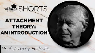 John Bowlby's Attachment Theory: A Brief Introduction