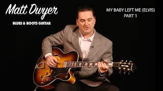 Matt Dwyer My Baby Left Me (Elvis) Part 1