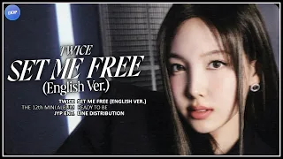 TWICE (트와이스) - SET ME FREE (English Ver.) [Line Distribution]