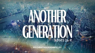 Sunday 5th May | AM Service | Another Generation