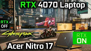 RTX 4070 Laptop - Cyberpunk 2077 Ray Tracing Ultra, DLSS 3, 1440p (Acer Nitro 17 Gaming laptop)