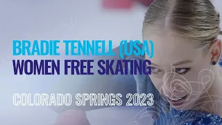 Bradie TENNELL (USA) | Women Free Skating | Colorado Springs 2023 | #FigureSkating