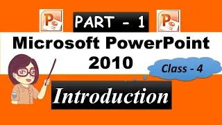 Introduction to MS PowerPoint2010 Class 4 ( CBSE ) - ICT Grade 4 Chapter Explanation