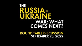 The Russia-Ukraine War: What Comes Next?