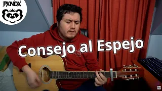 Consejo al Espejo - Cover Panda/PXNDX Acustico