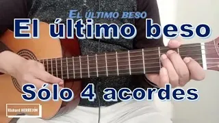 El último beso en guitarra, con solo 4 acordes tutorial