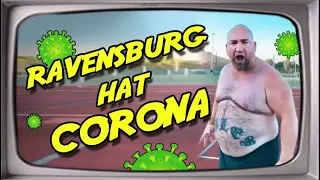 Ravensburg hat Corona (Stupido schneidet) / YouTube Kacke
