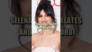 Selena Gomez Creates Another Record