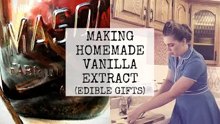 Making Homemade Vanilla Extract | Vanilla Extract Recipe | Edible Gifts