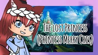 The lost Princess || GLMM || Gacha life mini movie ||