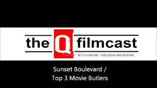 REVIEW : Sunset Boulevard / Top 3 Movie Butlers