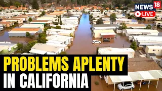 Flood Problems Grow As New Storm Moves Into California | California Flood News | California Storm