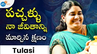 చదువు లేదు, parents support లేదు, కానీ అవసరాలే Entrepreneurని చేసాయి. | Tulasi | Josh Talks Telugu