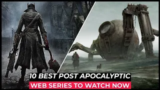 Top 10 Best Post-Apocalyptic Series on Netflix, Amazon Prime, HBO MAX | Best Survival TV Shows 2024