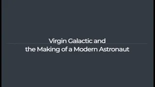 Virgin Galactic and the Making of a Modern Astronaut