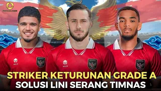 TAJAM & GANAS ‼️ Inilah 7 Striker Keturunan Grade A yang Layak Dinaturalisasi Timnas Indonesia