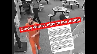 Cindy Watts letter to the Judge  📩 "I felt threatened and bullied"