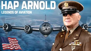 General Hap Arnold, legends of aviation | A Biographical Documentary