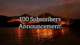 100 Subscribers Announcement!