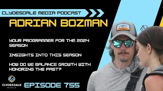 Adrian Bozman - Clydesdale Media Podcast | What's New This Season?