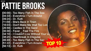 P.a.t.t.i.e B.r.o.o.k.s 2023 MIX ~ Top 10 Best Songs - Greatest Hits - Full Album 2023