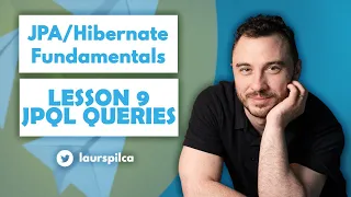 JPA/Hibernate Fundamentals 2023 - Lesson 9 - JPQL queries