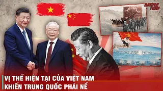 VIỆT NAM ĐANG NGÀY CÀNG CỨNG RẮN HƠN VỚI TRUNG QUỐC NHỜ VÀO ĐIỀU GÌ?