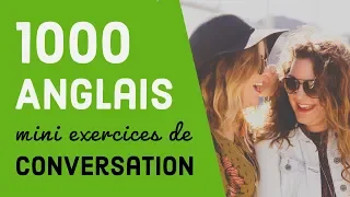 1000 mini exercices de conversation et d'écoute en anglais