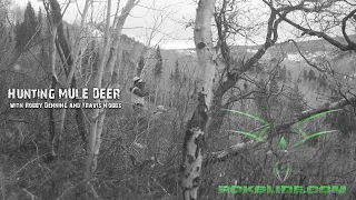 Hunting Mule Deer with Robby  and Travis - a ROKSLIDE.COM Original