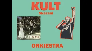 Kult - Skazani - orkiestra