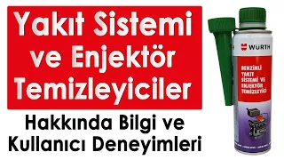 Würth Benzinli Yakıt Sistemi ve Enjektör Temizleyiciler Hakkında Bilgi Ve Kullanıcı Deneyimleri