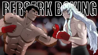 Berserk boxing alternate universe : Training for the title - [FANANIMATION]