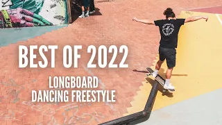 BEST OF 2022 - LONGBOARD DANCING FREESTYLE