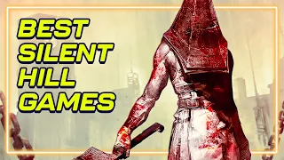 Silent Hill Games Ranked from Worst to Best