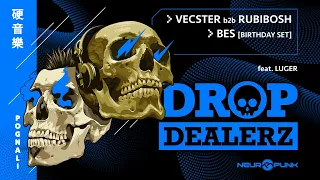 Drop Dealerz LIVE @ Neurobunker #29 / VECSTER b2b RUBIBOSH, BES [birthday set]