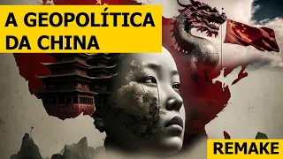 A Geopolítica da China