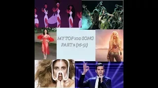 My Top 100 Best Song Ever - Part 2 (75-51) - With Eurovision And Other Song