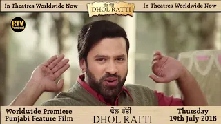 Worldwide Premiere of New Punjabi Feature Movie "DHOL RATTI"