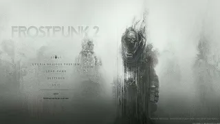 Frostpunk 2 (Beta): Main Menu Theme