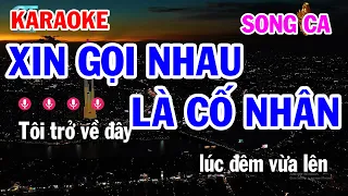 Karaoke Xin Gọi Nhau Là Cố Nhân Nhạc Sống Song Ca || Tuấn Cò Karaoke